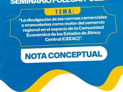 El Alto Consejo de Negocios de la CEEAC en GE refuerza la integración con el seminario FOLECAR